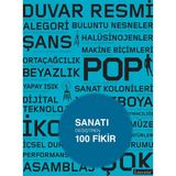 Sanatı Değiştiren 100 Fikir - Michael Bird