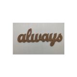 Sanatsal Dünya Boyanabilir 3Mm Mdf Yazı Always 11X35