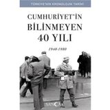 Sancak Yayınları Cumhuriyetin Bilinmeyen 40 Yılı (1940-1980) - Türkiye’nin Kronolojik Tarihi