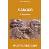 Sangur: il sumero (Collana Historia, Band 1)