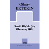 Sanki Hiçbir Şey Olmamış Gibi - Günay Ertekin