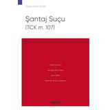 Şantaj Suçu (TCK m. 107) – Ceza Hukuku Monografileri – 1. Baskı