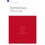 Şantaj Suçu (TCK m. 107) - Ceza Hukuku Monografileri - Gülce Ecem Uçar 1. Baskı, Şubat 2025