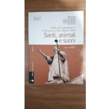 Santi, animali e suoni. Feste dei campanacci a Tricarico e San Mauro Forte. Con CD Audio
