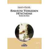 Sarayını Terkeden Hükümdar - Ersin Özdil
