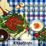 Saraylardan Uzak Lezzetler - Vural Cömert