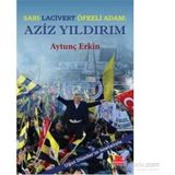 Sarı-Lacivert Öfkeli Adam Aziz Yıldırım - Aytunç Erkin