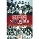 Şarkı Demeti (1960 - 2006) Çocuklar ve Gençler İçin - Muammer Sun