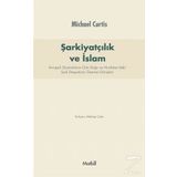 Şarkiyatçılık ve İslam - Michael Curtis