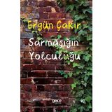 Sarmaşığın Yolculuğu Ergün Çakır