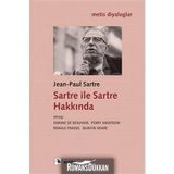 Sartre ile Sartre Hakkında - Jean Paul Sartre