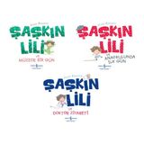 Şaşkın Lili 3 Kitap Set - Müzede Bir Gün - Doktor Ziyareti - Anaokulunda Bir Gün