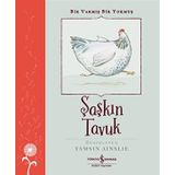 Şaşkın Tavuk - Bir Varmış Bir Yokmuş İş Bankası Kültür Yayınları