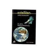 Satelliten selbst beobachten (Topp Buchreihe Elektronik)