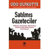 Satılmış Gazeteciler - Udo Ulfkotte