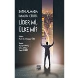 Satın Almada İmajın Etkisi - Lider mi, Ülke Mi ? - Gazi Kitabevi Kolektif