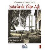 Satırlarda Yiten Aşk Türker Alpertonga