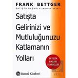 Satışta Gelirinizi Ve Mutluluğunuzu Katlamanın Yol