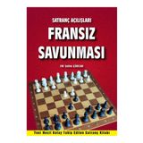 Satranç Okulu Satranç Açılışları – Fransız Savunması