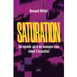 Saturation: Un monde où il ne manque rien, sinon l'essentiel