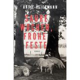 Saure Wochen, frohe Feste