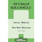 Savaş Müzesi - Ali Cüneyd Kılcıoğlu