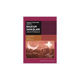 Savaşan Tarafların Gözüyle Balkan Savaşları Igor Despot
