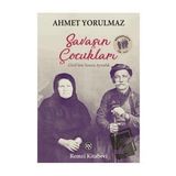 SAVAŞIN ÇOCUKLARI - AHMET YORULMAZ