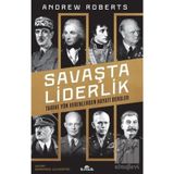 Savaşta Liderlik - Andrew Roberts
