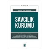 Savcılık Kurumu (Türk Adli Yargı Sisteminde) / Hüseyin Şık