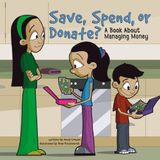 Save, Spend, or Donate? (Money Matters) by Nancy Loewen (1-Jan-2005) Library Binding