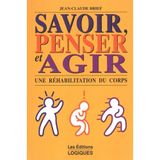 Savoir penser et agir