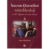 Savunma Düzenekleri ve Nörobiyoloji 2 - Tahir Özakkaş
