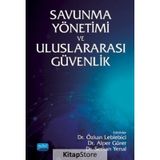 Savunma Yönetimi ve Uluslararası Güvenlik - Özkan Leblebici