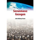 SAVUNMASIZ GEZEGEN ÇEVRENİN KISA EKONOMIK TARIHI - JOHN BELLAMY FOSTER (ISBN:9789756790052)