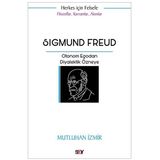 Say Yayınları Sigmund Freud: Otonom Egodan Diyalektik Özneye - Filozoflar Kavramlar Akımlar - Herkes Için Felsefe