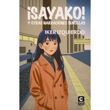 ¡SAYAKO! y otras narraciones sencillas