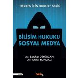 Sayfa 6 Bilişim Hukuku Sosyal Medya - Herkes İçin Hukuk Serisi