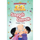 Saygılı Olmak - Cici Çocuklar - Nezihe Ak İnci