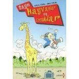 Sayın Hayvanlar ve Çocuklar - Ahmet Gülüm - Kemal Gönen