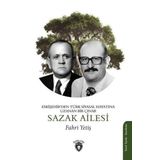 Sazak Ailesi - Eskişehir'den Türk Siyasal Hayatına Uzanan Bir Çınar