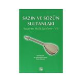 SAZIN VE SÖZÜN SULTANLARI 7 YAŞAYAN HALK ŞAIRLERI 7 - KOLEKTIF