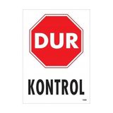 Sb Shopping Dur Kontrol Siyah Kırmızı Uyarı Levhası 25X35 KOD:1599
