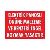 Sb Shopping Elektrik Panosu Önüne Malzeme ve Benzeri Engel Koymak Yasaktır Uyarı Levhası 25X35 KOD:1133
