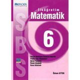Sbs İlköğretim Matematik 6 (Seviye Belirleme Sınavına Hazırlık, Pratik Test Yöntemleri, Derse Yardımcı, Örnek Çözümlü, Konu Anlatımlı)