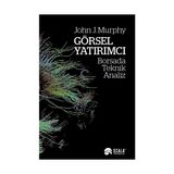Scala Yayıncılık SCALA YAYINCILIK Görsel Yatırımcı Borsada Teknik Analiz John J. Murphy Kitabı