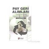 Scala Yayıncılık SCALA YAYINCILIK Pay Geri Alımları Dr. Burak PIRGAİP Finans Teorisi ve Şirketler Hukuku Boyutları