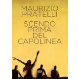 Scendo prima del capolinea (Ultra Novel)