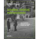Schabbes, Schnitzel, Mehrbettzimmer: Leben im jüdischen Altersheim «La Charmille» in Riehen (1947–2002)