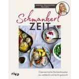Schmankerlzeit: Österreichische Küchenklassiker neu entdeckt und leicht gemacht| Leckere Rezepte für Vorspeise, Hauptspeise und Nachtisch. Grießnockerlsuppe über Schnitzel bis Germknödel